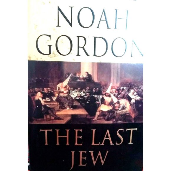 The Last Jew Book by Noah Gordon Inquisition Historical Novel Hardcover - Picture 1 of 4